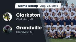Recap: Clarkston  vs. Grandville  2018
