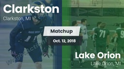 Matchup: Clarkston High vs. Lake Orion  2018