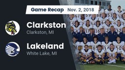 Recap: Clarkston  vs. Lakeland  2018