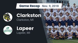 Recap: Clarkston  vs. Lapeer   2018