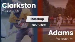 Matchup: Clarkston High vs. Adams  2019