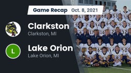 Recap: Clarkston  vs. Lake Orion  2021