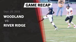 Recap: Woodland  vs. River Ridge  2015