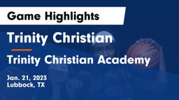 Trinity Christian  vs Trinity Christian Academy Game Highlights - Jan. 21, 2023