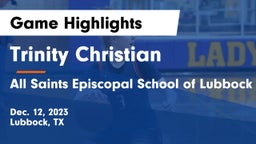 Trinity Christian  vs All Saints Episcopal School of Lubbock Game Highlights - Dec. 12, 2023