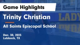 Trinity Christian  vs All Saints Episcopal School Game Highlights - Dec. 30, 2023