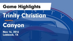 Trinity Christian  vs Canyon  Game Highlights - Nov 16, 2016