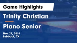 Trinity Christian  vs Plano Senior  Game Highlights - Nov 21, 2016