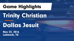 Trinity Christian  vs Dallas Jesuit  Game Highlights - Nov 22, 2016