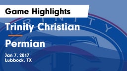 Trinity Christian  vs Permian  Game Highlights - Jan 7, 2017