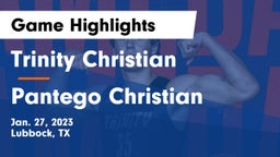 Trinity Christian  vs Pantego Christian  Game Highlights - Jan. 27, 2023