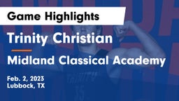 Trinity Christian  vs Midland Classical Academy Game Highlights - Feb. 2, 2023