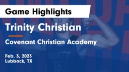 Trinity Christian  vs Covenant Christian Academy Game Highlights - Feb. 3, 2023