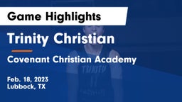 Trinity Christian  vs Covenant Christian Academy Game Highlights - Feb. 18, 2023