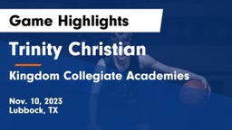 Trinity Christian  vs Kingdom Collegiate Academies Game Highlights - Nov. 10, 2023