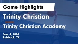 Trinity Christian  vs Trinity Christian Academy Game Highlights - Jan. 4, 2024