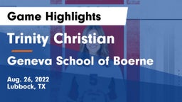 Trinity Christian  vs Geneva School of Boerne Game Highlights - Aug. 26, 2022