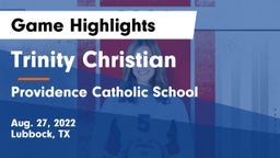 Trinity Christian  vs Providence Catholic School Game Highlights - Aug. 27, 2022