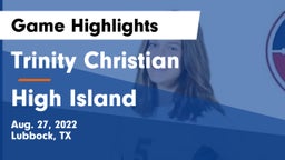 Trinity Christian  vs High Island  Game Highlights - Aug. 27, 2022