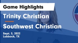 Trinity Christian  vs Southwest Christian  Game Highlights - Sept. 3, 2022
