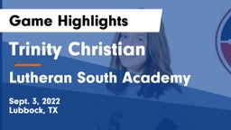 Trinity Christian  vs Lutheran South Academy Game Highlights - Sept. 3, 2022