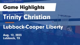 Trinity Christian  vs Lubbock-Cooper Liberty  Game Highlights - Aug. 12, 2023