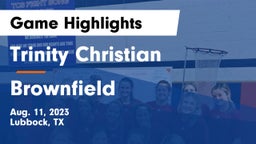 Trinity Christian  vs Brownfield  Game Highlights - Aug. 11, 2023