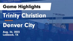 Trinity Christian  vs Denver City  Game Highlights - Aug. 26, 2023