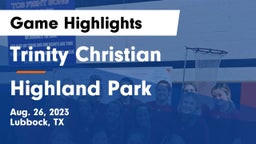 Trinity Christian  vs Highland Park  Game Highlights - Aug. 26, 2023