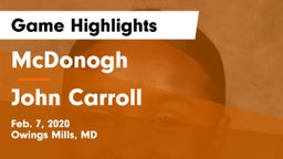 McDonogh  vs John Carroll  Game Highlights - Feb. 7, 2020