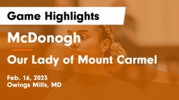 McDonogh  vs Our Lady of Mount Carmel  Game Highlights - Feb. 16, 2023