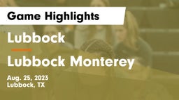 Lubbock  vs Lubbock Monterey  Game Highlights - Aug. 25, 2023
