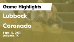 Lubbock  vs Coronado  Game Highlights - Sept. 12, 2023