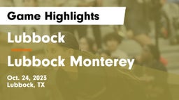 Lubbock  vs Lubbock Monterey  Game Highlights - Oct. 24, 2023