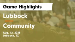 Lubbock  vs Community  Game Highlights - Aug. 12, 2023