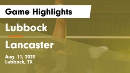 Lubbock  vs Lancaster  Game Highlights - Aug. 11, 2023