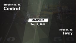 Matchup: Central  vs. Fivay  2016