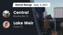 Recap: Central  vs. Lake Weir  2021