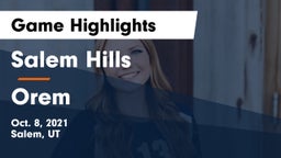 Salem Hills  vs Orem  Game Highlights - Oct. 8, 2021