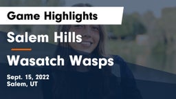 Salem Hills  vs Wasatch Wasps Game Highlights - Sept. 15, 2022
