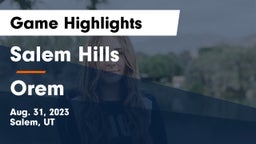 Salem Hills  vs Orem  Game Highlights - Aug. 31, 2023