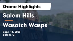 Salem Hills  vs Wasatch Wasps Game Highlights - Sept. 14, 2023