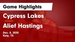 Cypress Lakes  vs Alief Hastings  Game Highlights - Dec. 8, 2020
