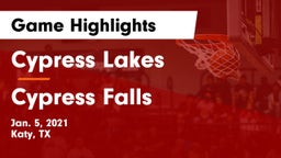 Cypress Lakes  vs Cypress Falls  Game Highlights - Jan. 5, 2021