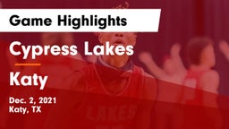 Cypress Lakes  vs Katy  Game Highlights - Dec. 2, 2021