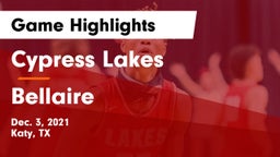 Cypress Lakes  vs Bellaire  Game Highlights - Dec. 3, 2021