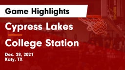 Cypress Lakes  vs College Station Game Highlights - Dec. 28, 2021