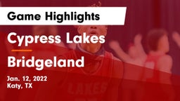 Cypress Lakes  vs Bridgeland  Game Highlights - Jan. 12, 2022