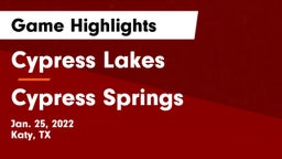 Cypress Lakes  vs Cypress Springs  Game Highlights - Jan. 25, 2022