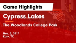Cypress Lakes  vs The Woodlands College Park  Game Highlights - Nov. 3, 2017